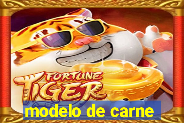 modelo de carne